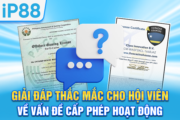 Giải đáp thắc mắc cho hội viên về vấn đề cấp phép hoạt động