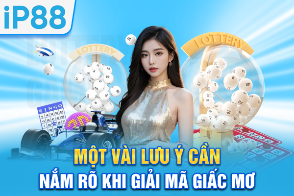 Giải Mã Giấc Mơ - Bật Mí Con Số May Mắn Từ Tiềm Thức 6 Một vài lưu ý cần nắm rõ khi giải mã giấc mơ