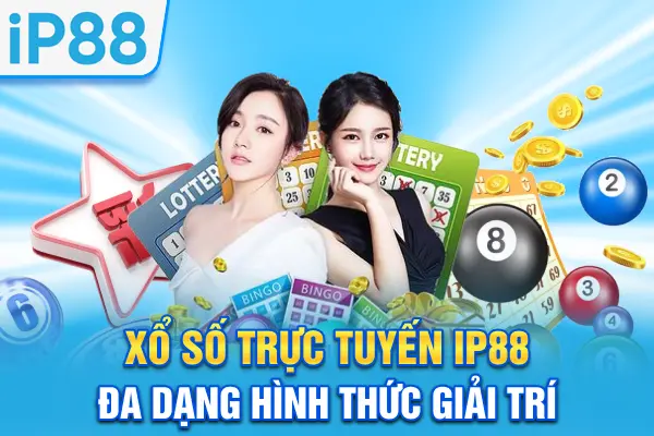 Xổ số trực tuyến IP88 đa dạng hình thức giải trí